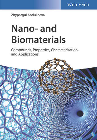 Zhypargul Abdullaeva. Nano- and Biomaterials