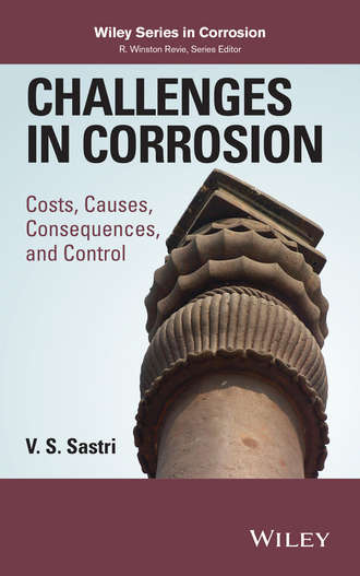V. S. Sastri. Challenges in Corrosion