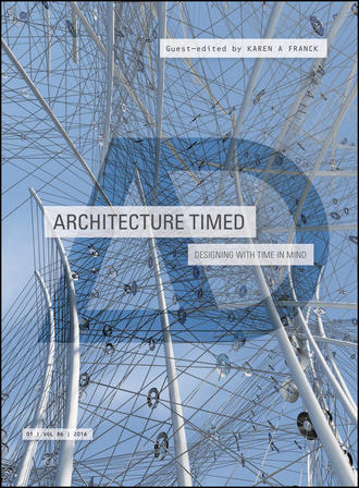 Karen Franck A.. Architecture Timed. Designing with Time in Mind