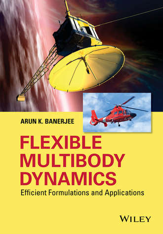 Arun K. Banerjee. Flexible Multibody Dynamics