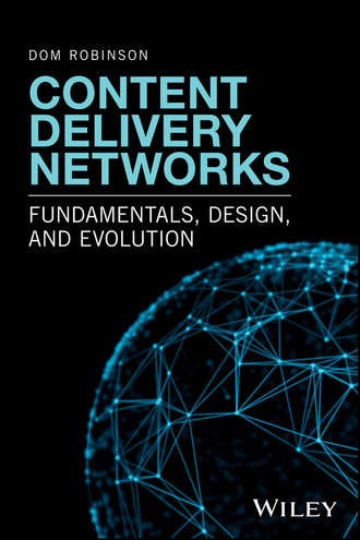Dom Robinson. Content Delivery Networks