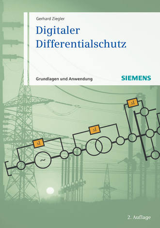Gerhard Ziegler. Digitaler Differentialschutz