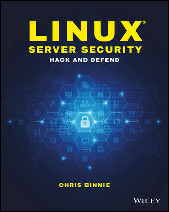 Chris Binnie. Linux Server Security