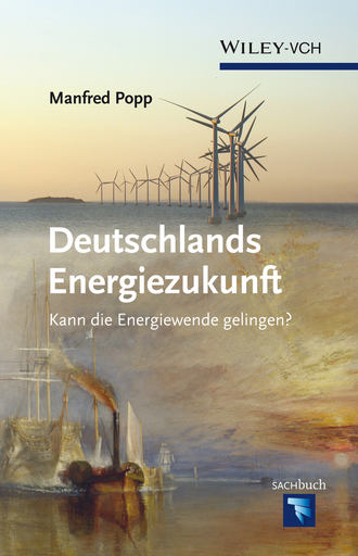 Manfred Popp. Deutschlands Energiezukunft