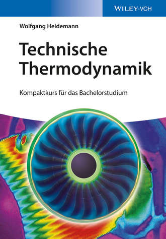 Wolfgang Heidemann. Technische Thermodynamik