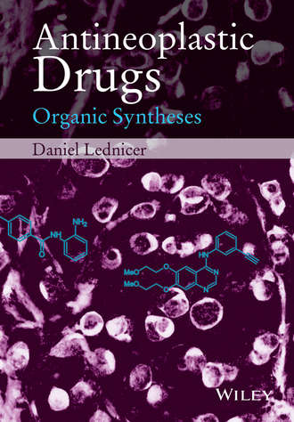 Daniel Lednicer. Antineoplastic Drugs