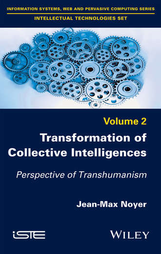 Jean-Max Noyer. Transformation of Collective Intelligences
