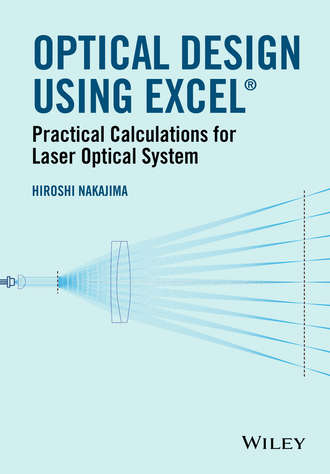 Hiroshi Nakajima. Optical Design Using Excel