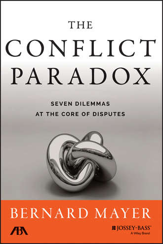 Bernard S. Mayer. The Conflict Paradox