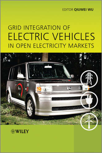 Grid Integration of Electric Vehicles in Open Electricity Markets. Qiuwei Wu