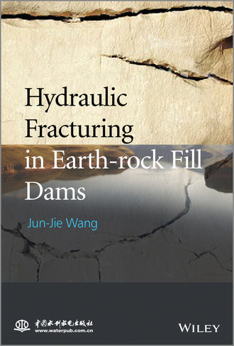 Jun-Jie Wang. Hydraulic Fracturing in Earth-rock Fill Dams