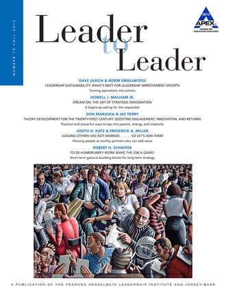 Frances Institute Hesselbein Leadership. Leader to Leader (LTL), Volume 70, Fall 2013