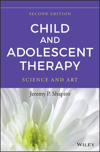 Jeremy P. Shapiro. Child and Adolescent Therapy