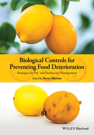 Группа авторов. Biological Controls for Preventing Food Deterioration