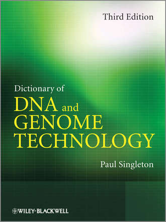 Paul Singleton. Dictionary of DNA and Genome Technology
