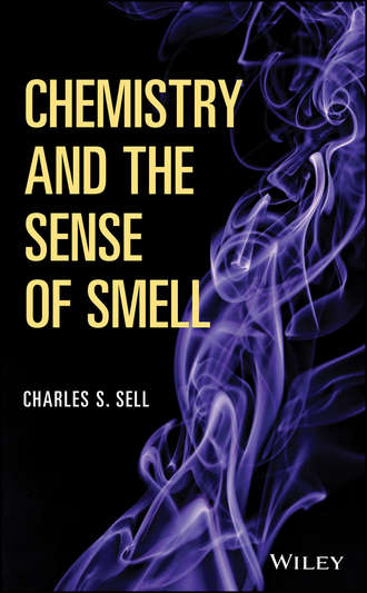 Charles S. Sell. Chemistry and the Sense of Smell