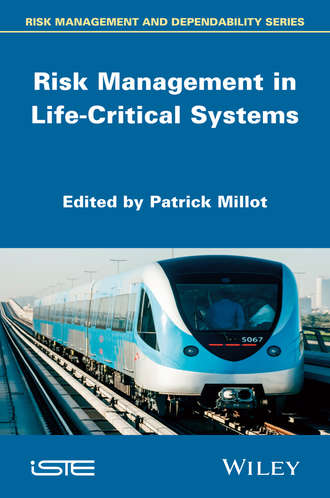 Группа авторов. Risk Management in Life-Critical Systems