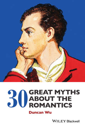 Duncan  Wu. 30 Great Myths about the Romantics