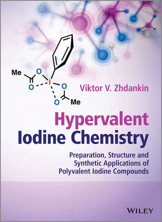 Viktor V. Zhdankin. Hypervalent Iodine Chemistry
