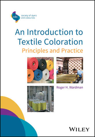 Roger H. Wardman. An Introduction to Textile Coloration