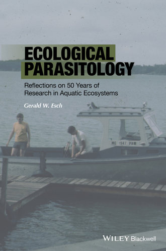 Gerald W. Esch. Ecological Parasitology
