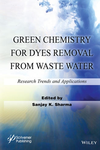 Группа авторов. Green Chemistry for Dyes Removal from Waste Water