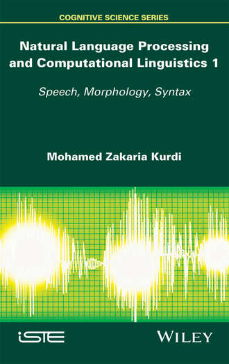 Mohamed Zakaria Kurdi. Natural Language Processing and Computational Linguistics