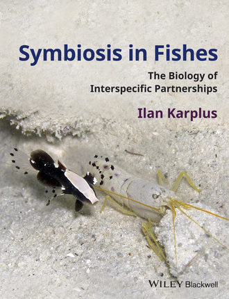 Ilan Karplus. Symbiosis in Fishes