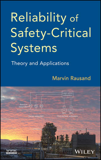 Marvin Rausand. Reliability of Safety-Critical Systems