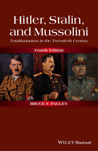 Bruce F. Pauley. Hitler, Stalin, and Mussolini