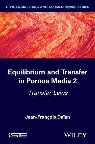 Jean-Fran?ois Da?an. Equilibrium and Transfer in Porous Media 2
