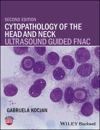 Gabrijela Kocjan. Cytopathology of the Head and Neck
