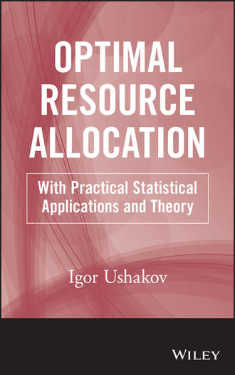 Igor A. Ushakov. Optimal Resource Allocation