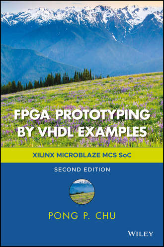 Pong P. Chu. FPGA Prototyping by VHDL Examples