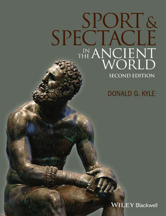 Donald G. Kyle. Sport and Spectacle in the Ancient World