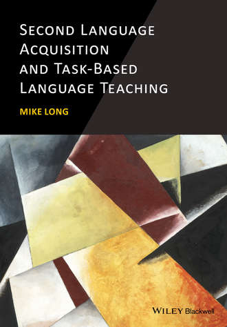 Mike Long. Second Language Acquisition and Task-Based Language Teaching