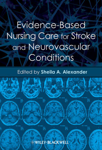 Группа авторов. Evidence-Based Nursing Care for Stroke and Neurovascular Conditions