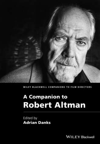Группа авторов. A Companion to Robert Altman