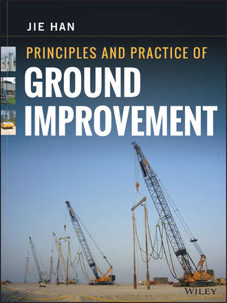 Jie Han. Principles and Practice of Ground Improvement