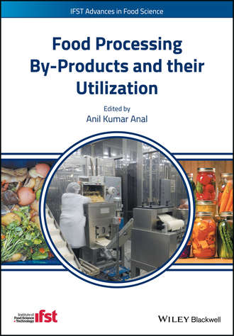 Группа авторов. Food Processing By-Products and their Utilization