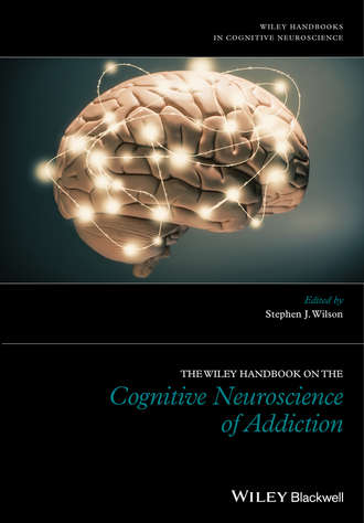 Группа авторов. The Wiley Handbook on the Cognitive Neuroscience of Addiction