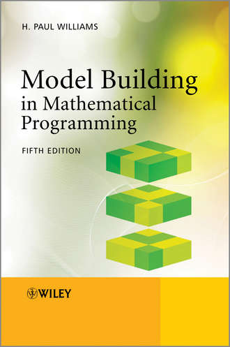 Model Building in Mathematical Programming. H. Paul Williams