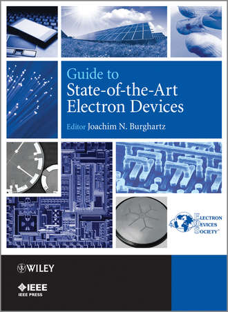 Joachim N. Burghartz. Guide to State-of-the-Art Electron Devices