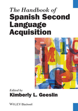 The Handbook of Spanish Second Language Acquisition. Группа авторов