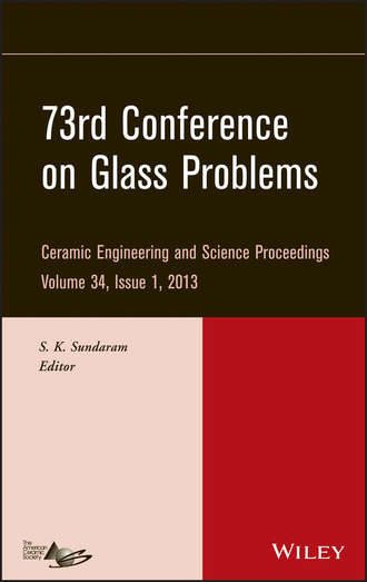 Группа авторов. 73rd Conference on Glass Problems, Volume 34, Issue 1