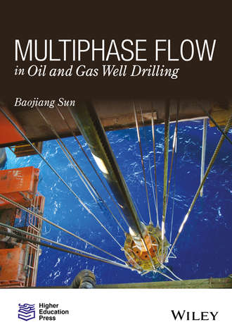 Baojiang Sun. Multiphase Flow in Oil and Gas Well Drilling