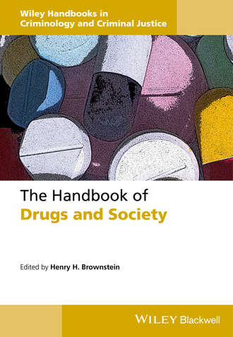 Группа авторов. The Handbook of Drugs and Society