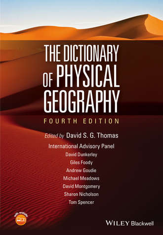 David S. G. Thomas. The Dictionary of Physical Geography