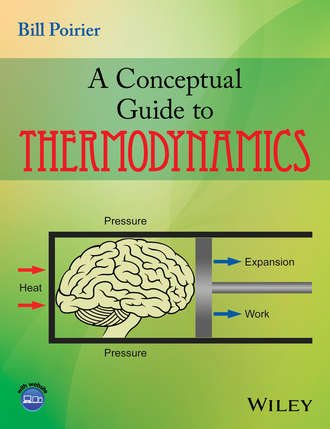 Bill  Poirier. A Conceptual Guide to Thermodynamics