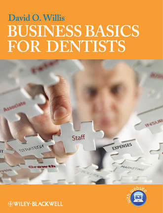 David O. Willis. Business Basics for Dentists